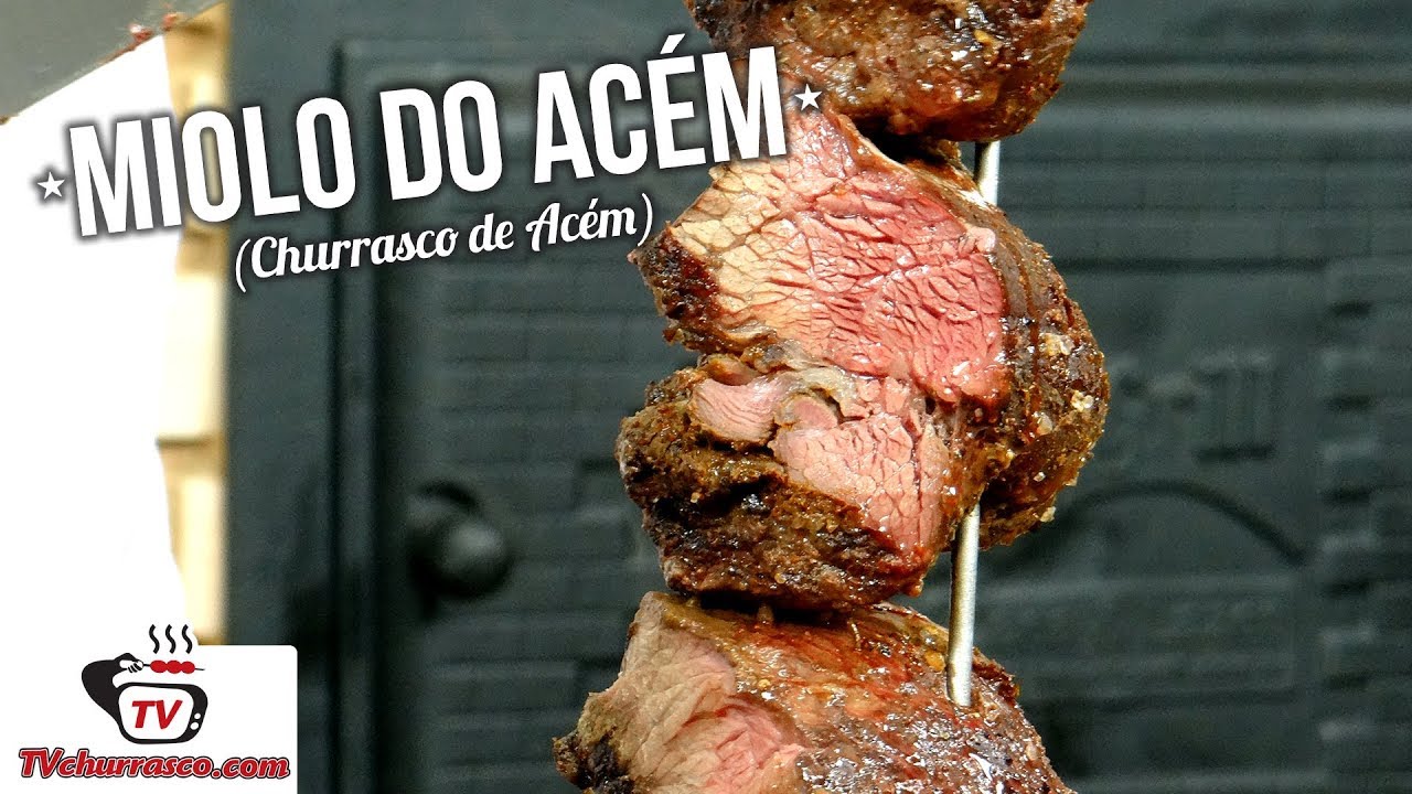 Como Fazer Churrasco De Miolo Do Acém Churrasco De Acém Tv Churrasco