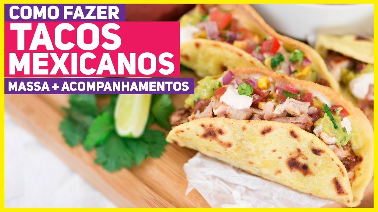 COMO FAZER TACOS MEXICANOS CASEIROS Receita Da Massa De Taco Shell