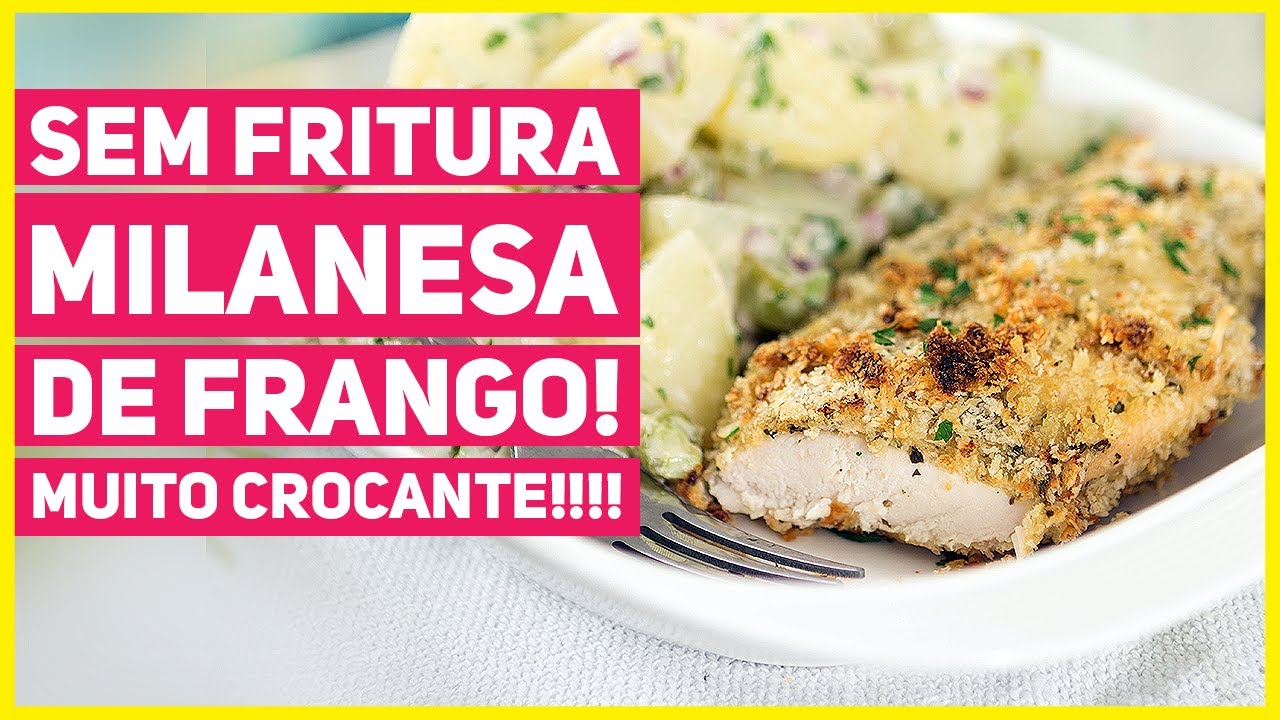 FRANGO A MILANESA SEM FRITURA CROCANTE E DELICIOSO Salada De Batatas