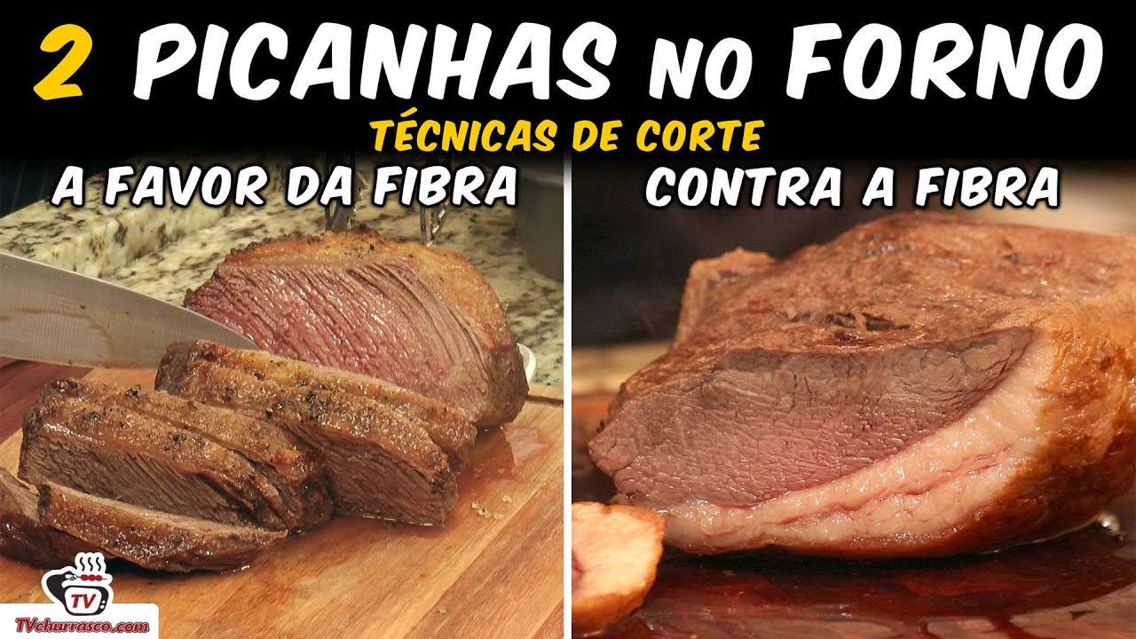 Receitas De Picanha No Forno Contra Ou A Favor Da Fibra Tv Churrasco