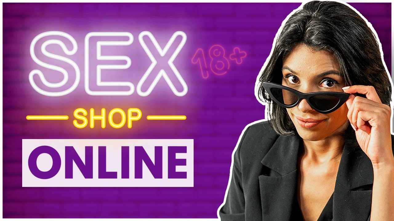 Como Montar Um Sex Shop Online │ Plano De NegÓcios 8362