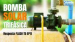 BOMBA SOLAR Trifásica AC na PLACA SOLAR DC | Resposta FLASH