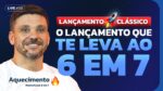 Lançamento Clássico – O Lançamento que te leva ao 6 em 7 | Live de Aquecimento #8