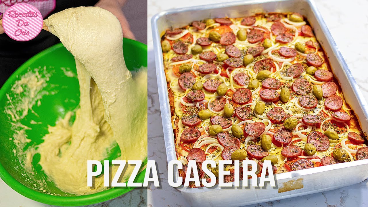 Pizza Caseira Fácil E Econômica De Massa Mole Receita Rápida Da Cris